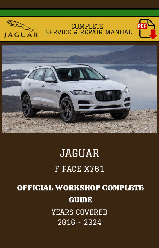 Jaguar F-Pace x761 Complete Workshop Manual