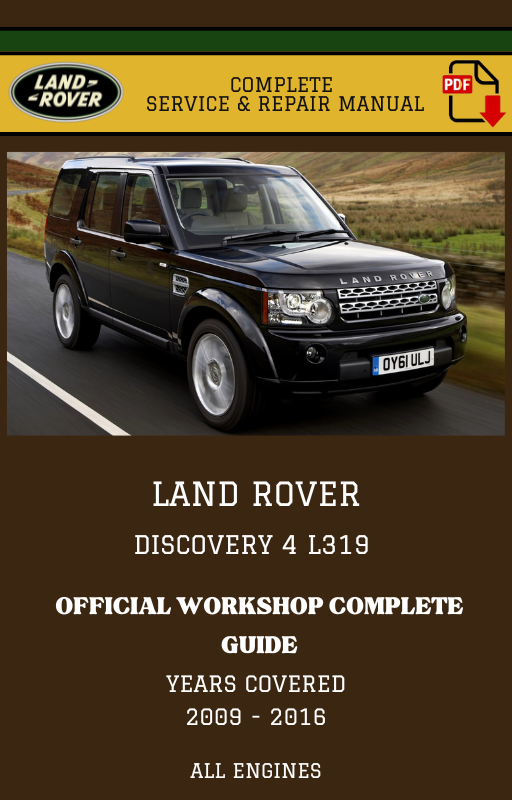 Land Rover Discovery 4 L319 Complete Workshop Manual