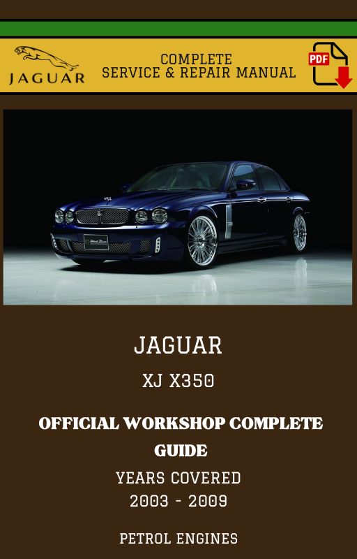 Jaguar XJ X350 Complete Workshop Manual
