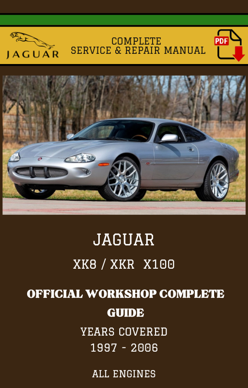 Jaguar XK8 / XKR X100 Complete Workshop Manual